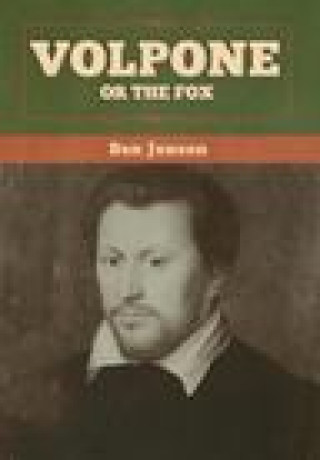 Knjiga Volpone; Or The Fox Jonson Ben Jonson