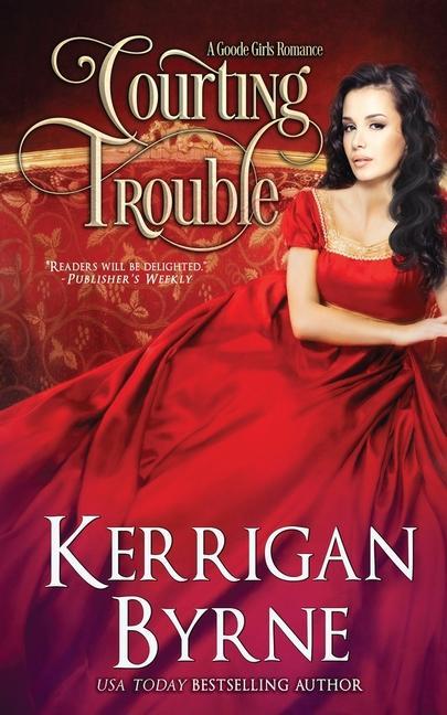 Книга Courting Trouble Byrne Kerrigan Byrne