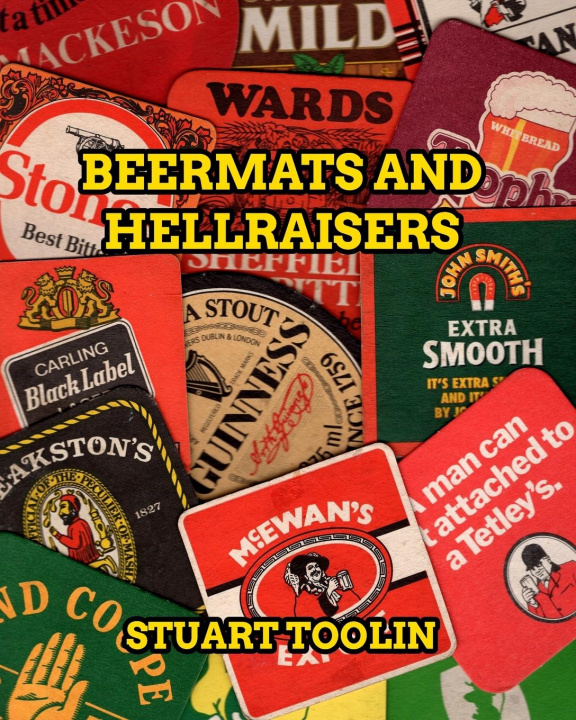 Knjiga Beermats and Hellraisers TOOLIN STUART TOOLIN