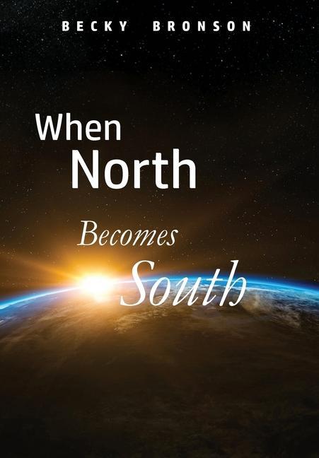 Book When North Becomes South Bronson Becky Bronson