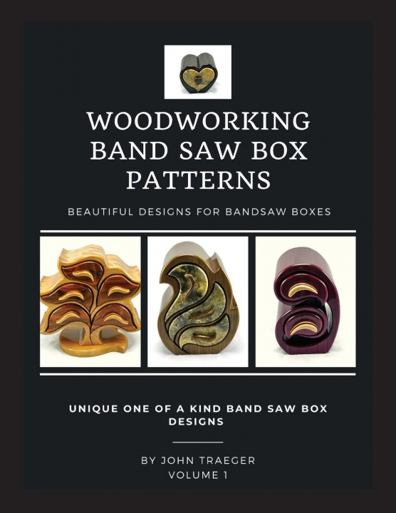 Kniha Woodworking Band Saw Box Patterns TBD