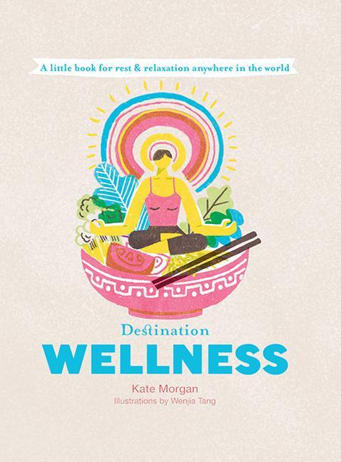 Buch Destination Wellness Kate Morgan