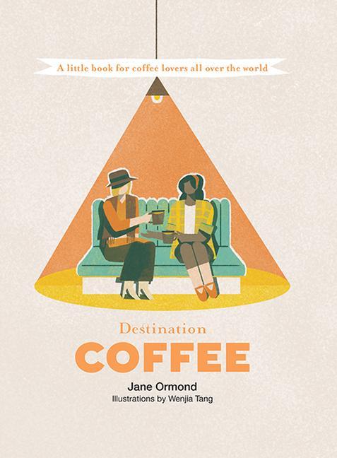 Kniha Destination Coffee Jane Ormond