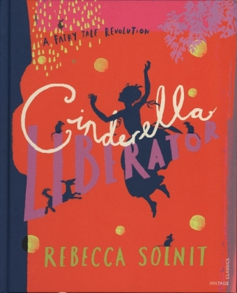 Książka Cinderella Liberator Rebecca Solnit