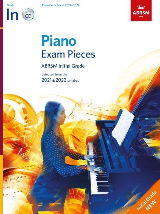 Tiskovina Piano Exam Pieces 2021 & 2022, ABRSM Initial Grade, with CD ABRSM