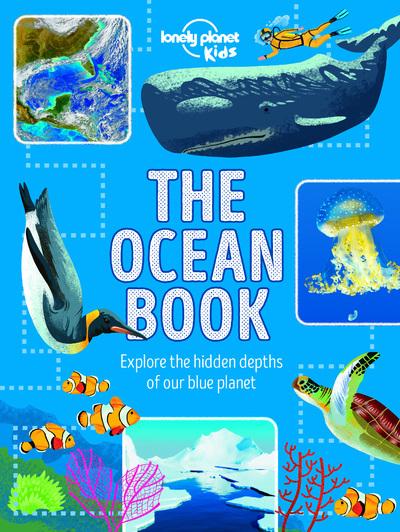 Kniha Lonely Planet Kids The Ocean Book Lonely Planet Kids