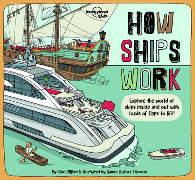 Carte Lonely Planet Kids How Ships Work Lonely Planet Kids