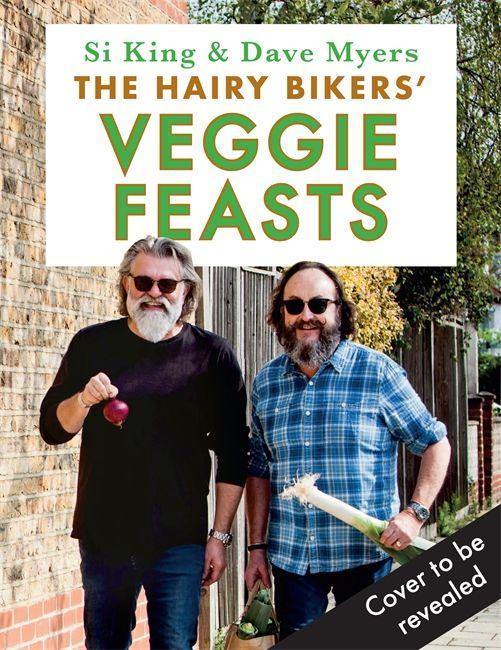 Kniha Hairy Bikers' Veggie Feasts Hairy Bikers