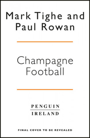 Kniha Champagne Football Mark Tighe