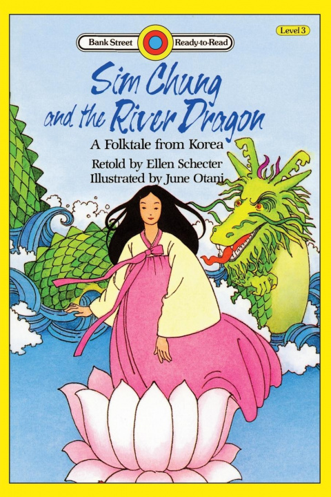 Carte Sim Chung and the River Dragon-A Folktale from Korea 