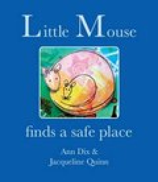 Knjiga Little Mouse Jacqueline Quinn