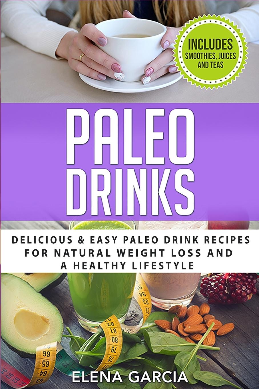 Knjiga Paleo Drinks Elena Garcia