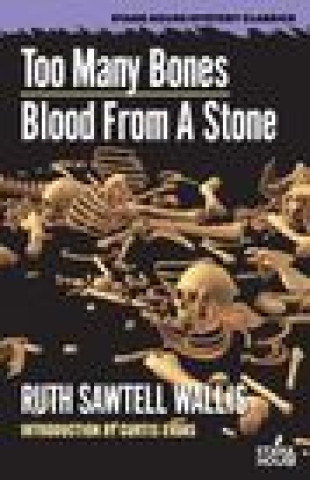 Kniha Too Many Bones / Blood From a Stone Wallis Ruth   Sawtell Wallis