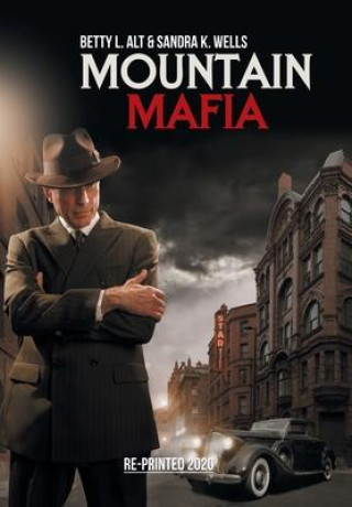 Knjiga Mountain Mafia Alt Betty L. Alt