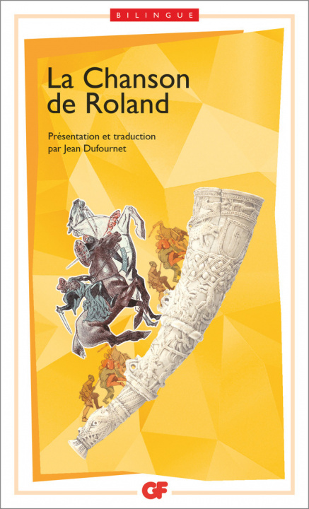 Kniha La Chanson de Roland bilingue/Edition Jean Dufournet Anonyme
