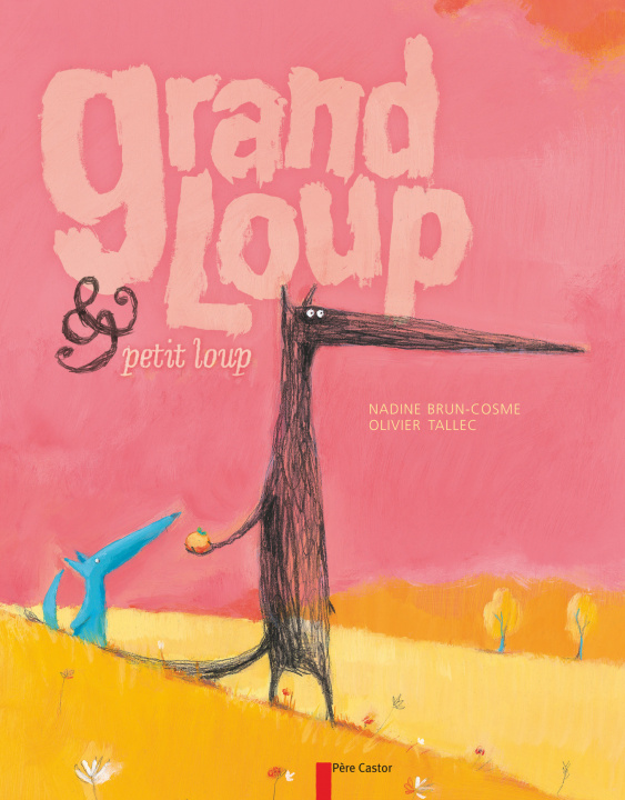 Könyv Grand Loup et Petit Loup Nadine Brun-Cosme