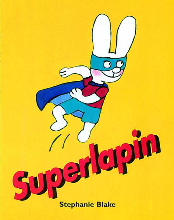 Knjiga Superlapin Stephanie Blake