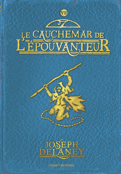 Kniha Wardstone Chronicles 7/Le Cauchemar De L'Epouvanteur Marie-Helene Delval