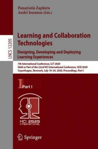 Knjiga Learning and Collaboration Technologies. Designing, Developing and Deploying Learning Experiences Panayiotis Zaphiris