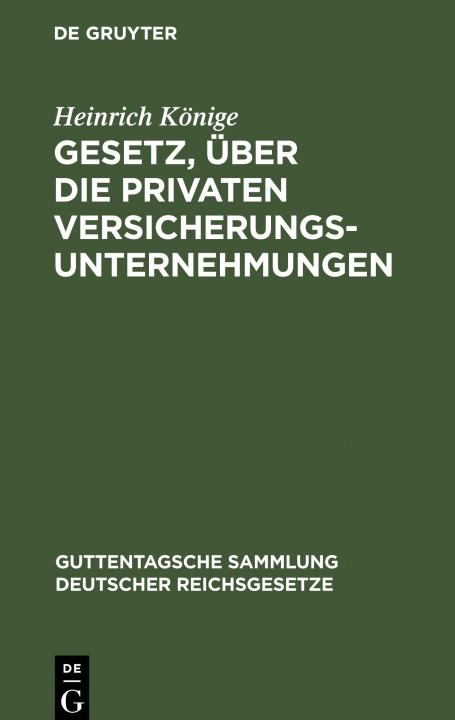 Knjiga Gesetz, uber die privaten Versicherungsunternehmungen Heinrich Könige