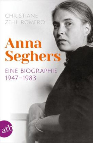 Buch Anna Seghers Christiane Zehl Romero