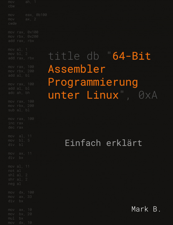 Book 64-Bit Assembler Programmierung unter Linux Mark B