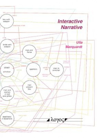 Knjiga Interactive Narrative Ulla Marquardt