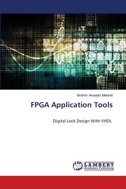 Knjiga FPGA Application Tools Ibrahim Awadain Metwali