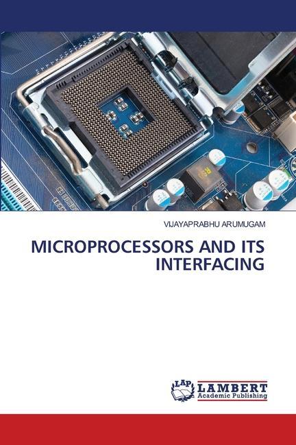 Knjiga Microprocessors and Its Interfacing VIJAYAPRABHU ARUMUGAM