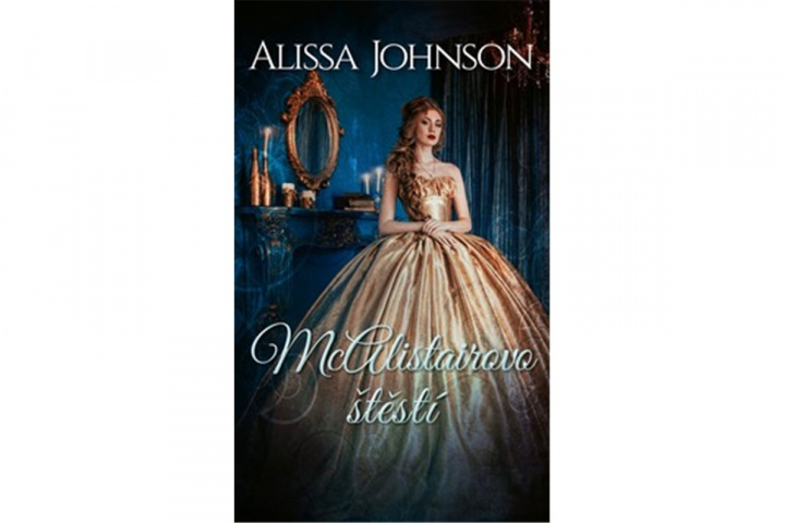 Book McAlistairovo štěstí Alissa Johnson