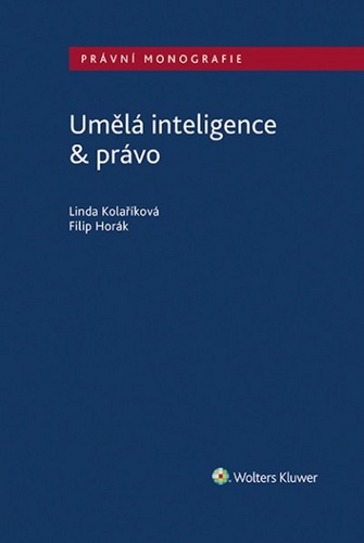 Book Umělá inteligence & právo Linda Kolaříková; Filip Horák