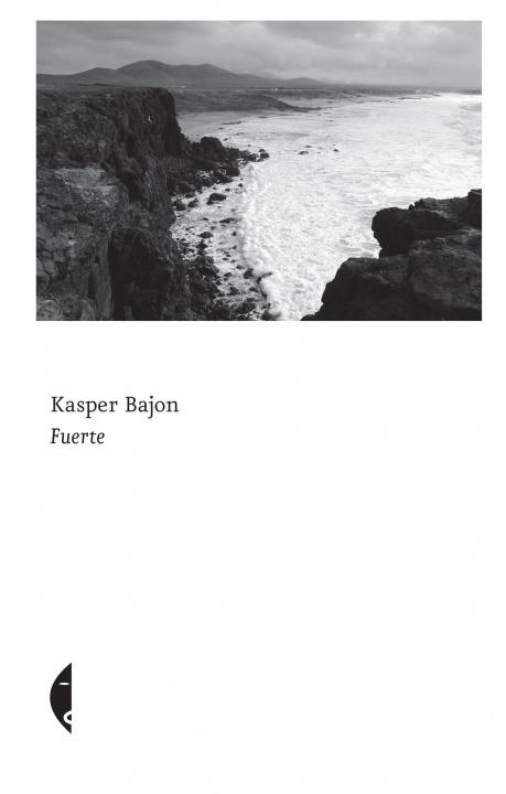 Könyv Fuerte Kasper Bajon