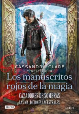Kniha Los manuscritos rojos de la magia Cassandra Clare