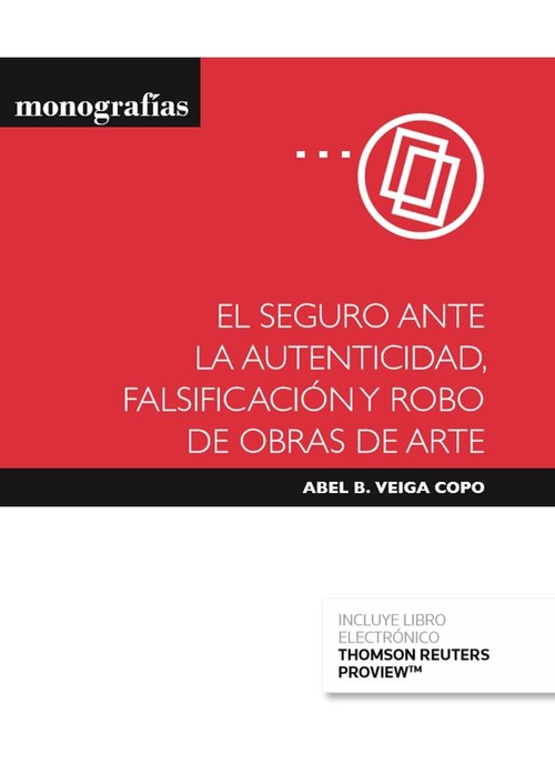 Kniha El seguro ante la autenticidad, falsificación y robo de obras de arte (Papel + e ABEL B. VEIGA COPO