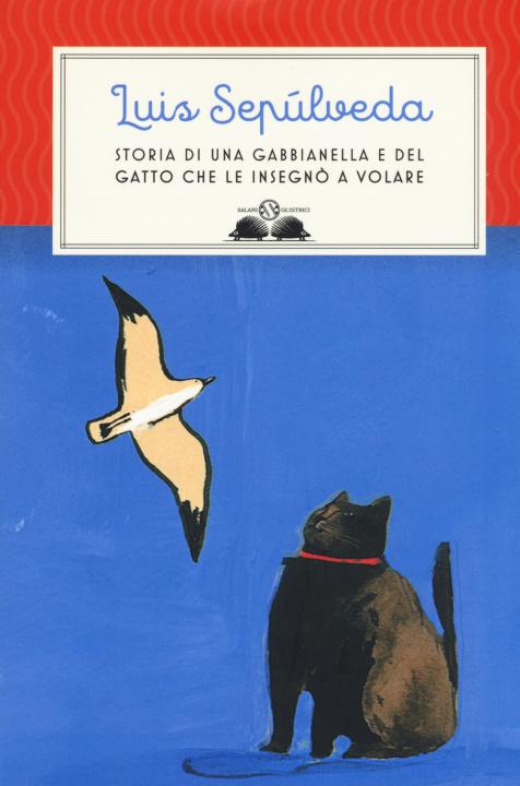 Kniha Storia di una gabbianella e del gatto che le insegno a volare Luis Sepulveda