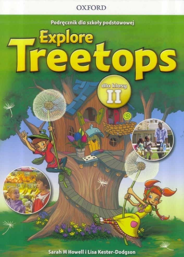 Kniha Explore Treetops. Szkoła podstawowa klasa 2. Podręcznik + CD Sarah M. Howell