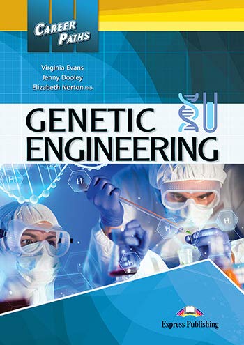 Könyv Career Paths. Genetic Engineering. Student's Book + kod DigiBook Elizabeth Norton PhD Virginia Evans