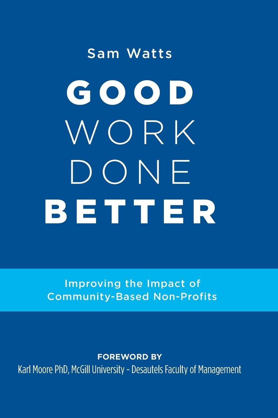 Knjiga Good Work Done Better Sam Watts