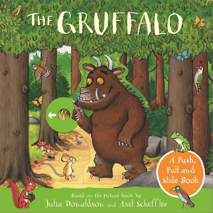 Kniha Gruffalo: A Push, Pull and Slide Book Axel Scheffler