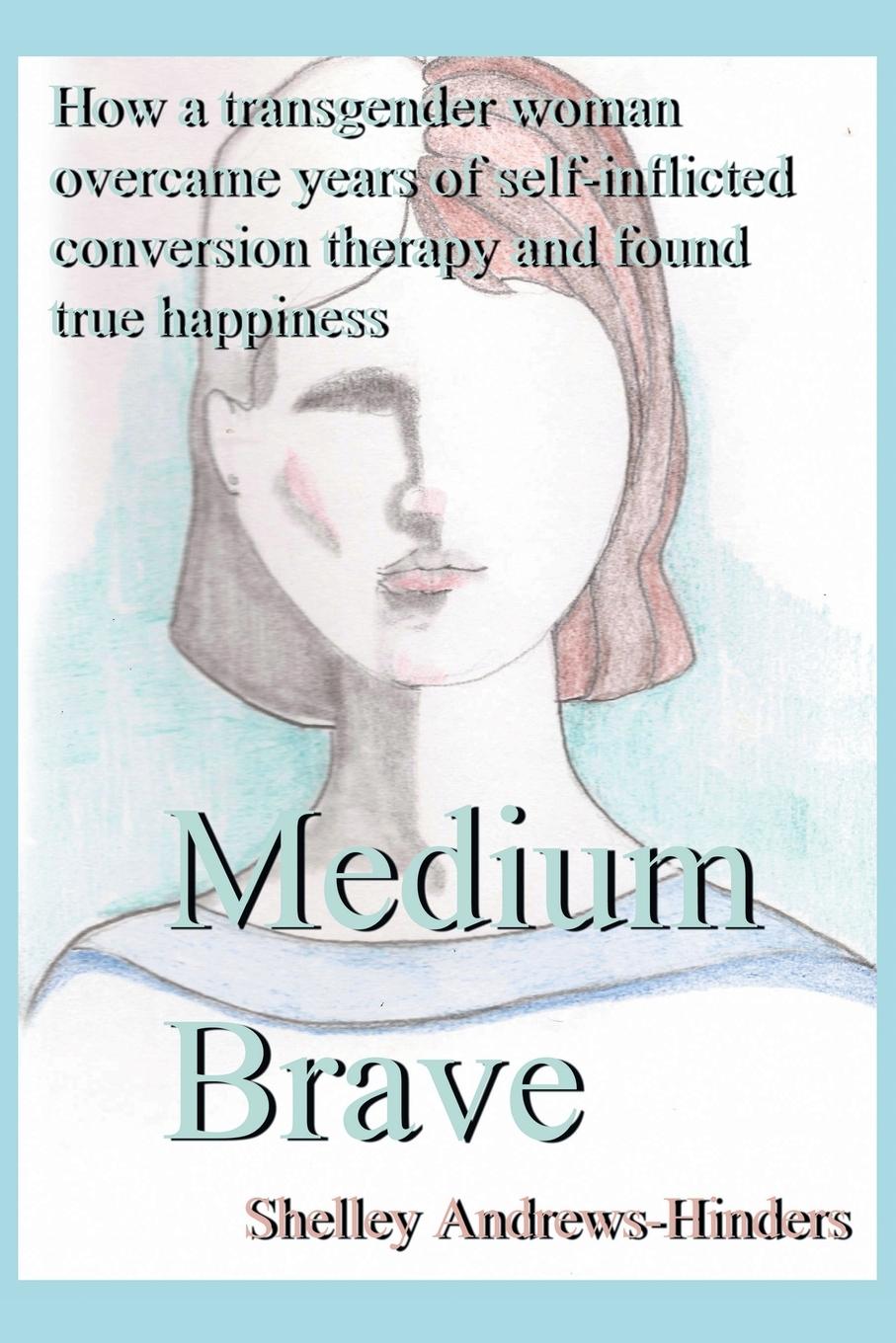 Knjiga Medium Brave Shelley Andrews-Hinders