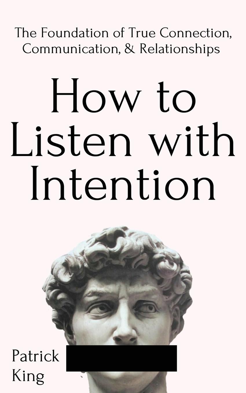 Книга How to Listen with Intention 