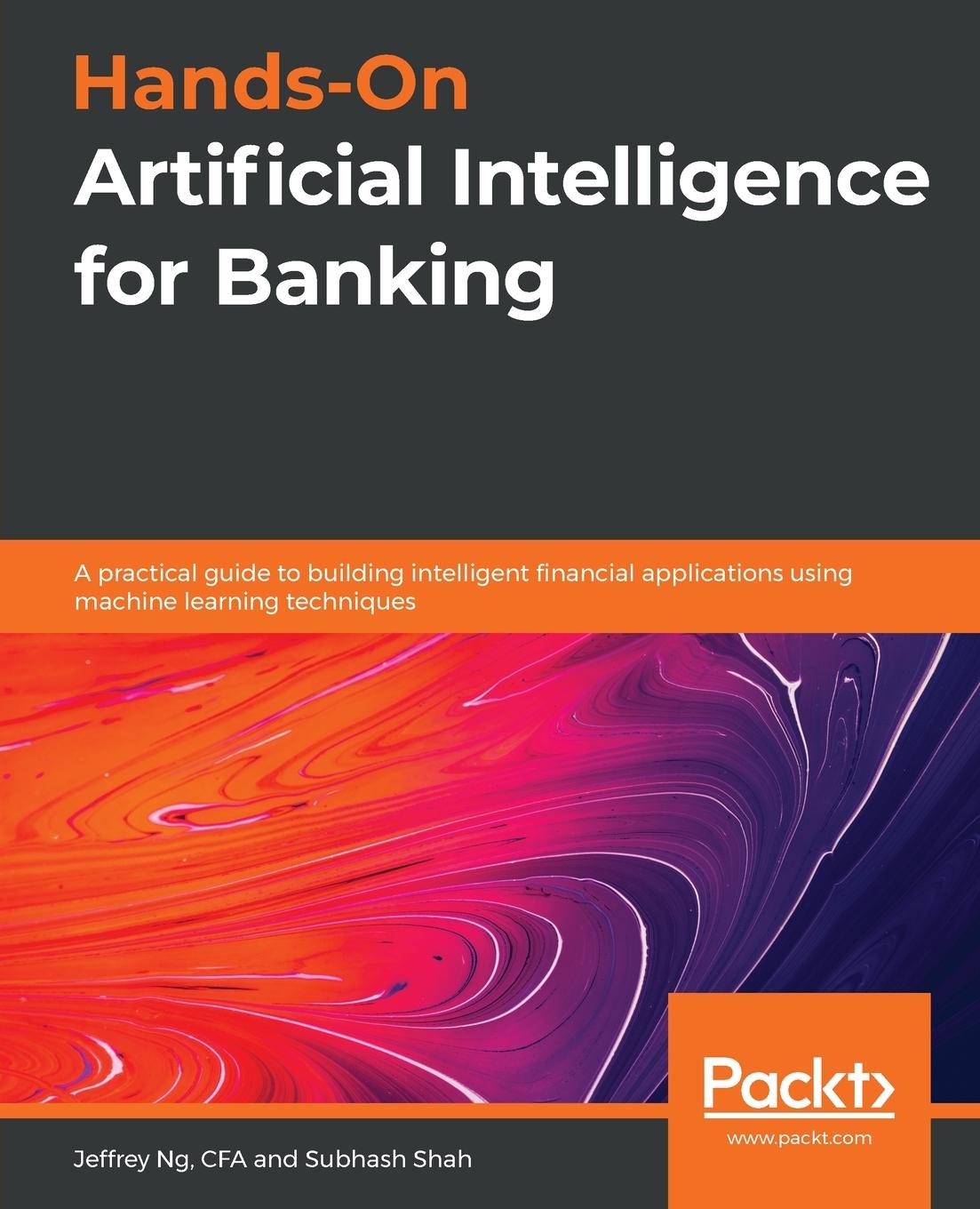 Książka Hands-On Artificial Intelligence for Banking Subhash Shah