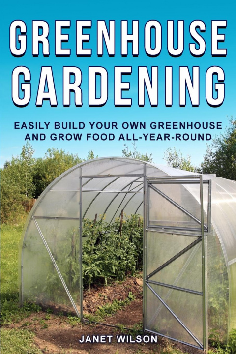 Книга Greenhouse Gardening 