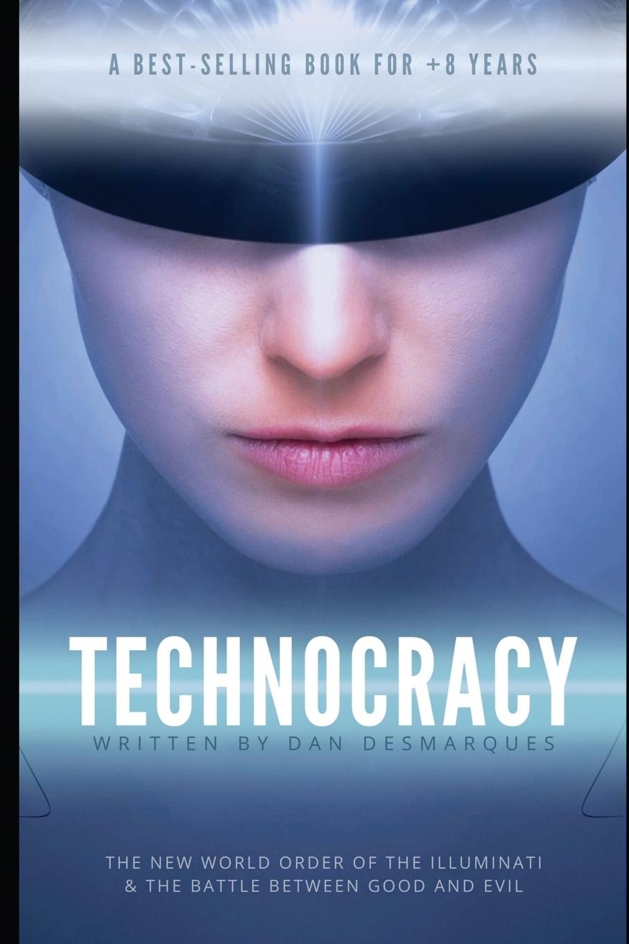 Kniha Technocracy: The New World Order of the Illuminati and The Battle Between Good and Evil 