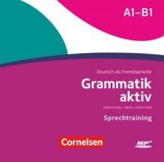 Audio Grammatik aktivA1-B1 - Verstehen, Üben, Sprechen 