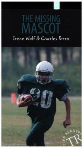 Book The Missing Mascot Irene Wolf