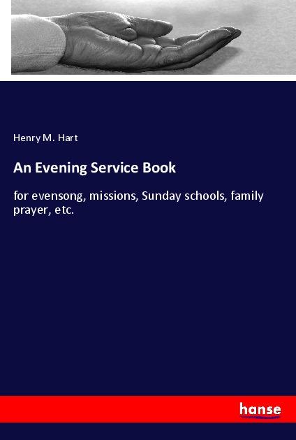 Knjiga Evening Service Book Henry M. Hart