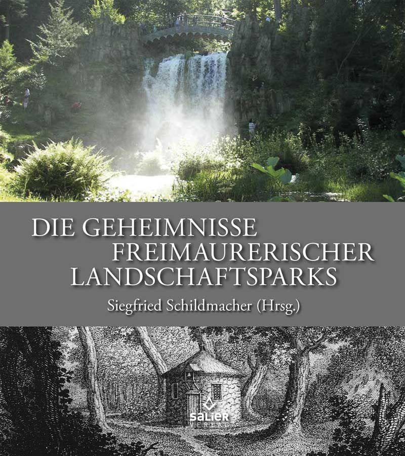 Könyv Die Geheimnisse freimaurerischer Landschaftsparks 
