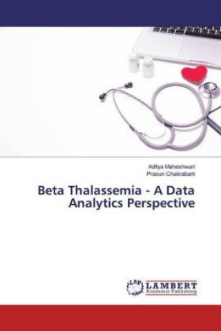 Boek Beta Thalassemia - A Data Analytics Perspective Prasun Chakrabarti