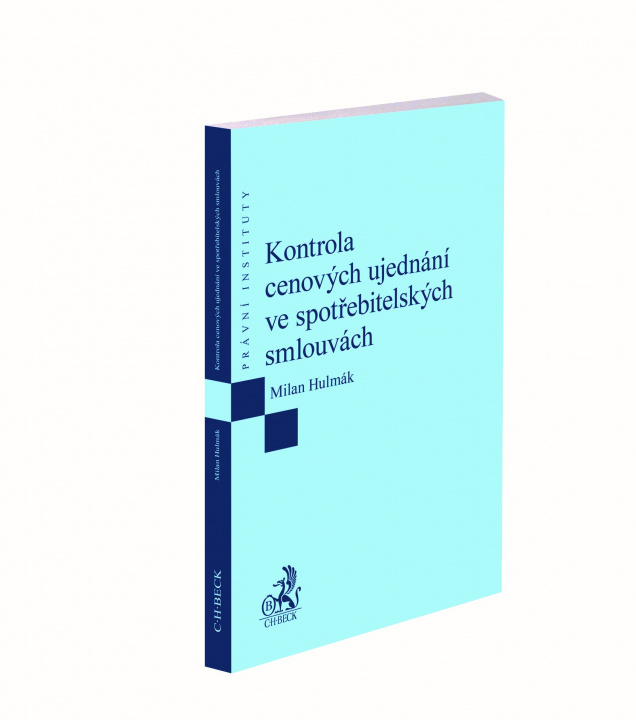 Kniha Kontrola cenových ujednání ve spotřebitelských smlouvách Milan Hulmák